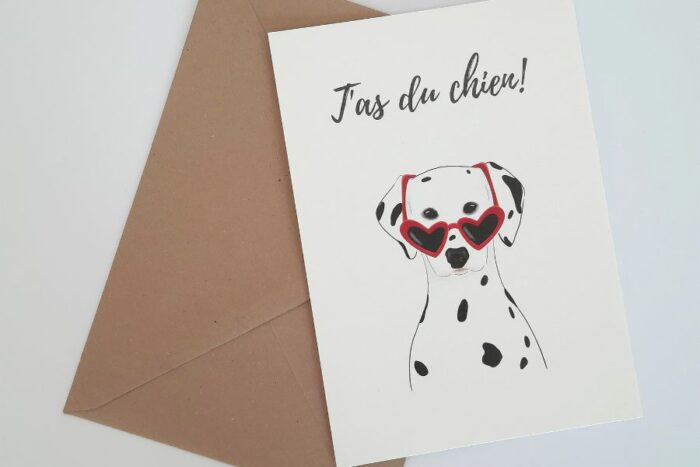 carte format A6 chien dalmatien portant des lunettes en forme de cœur avec le message t'as du chien!